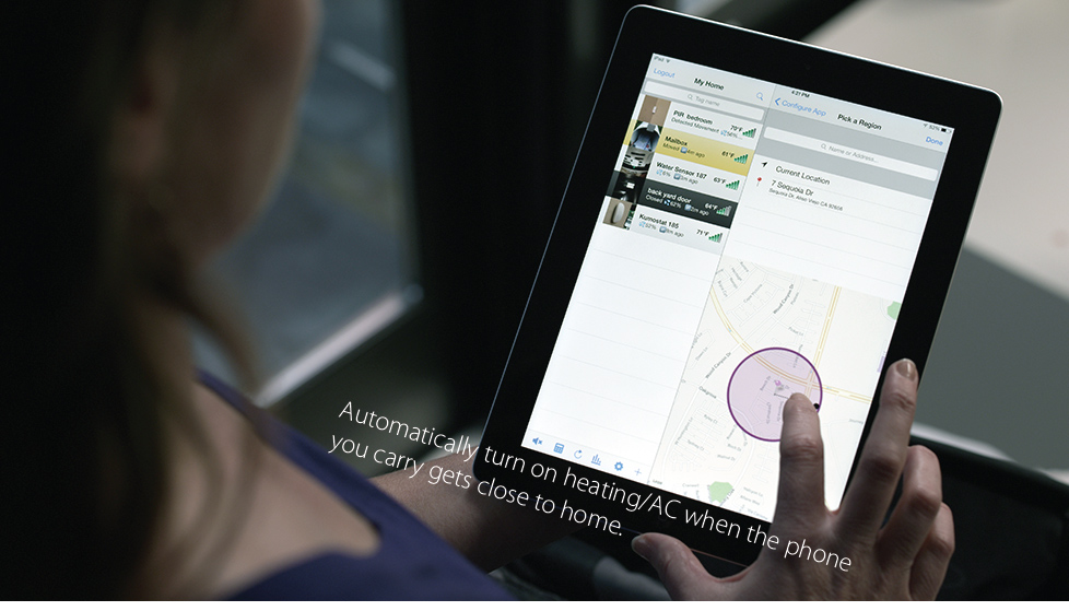 Automatically turn on heating/AC when the phone you carry gets close to home. 